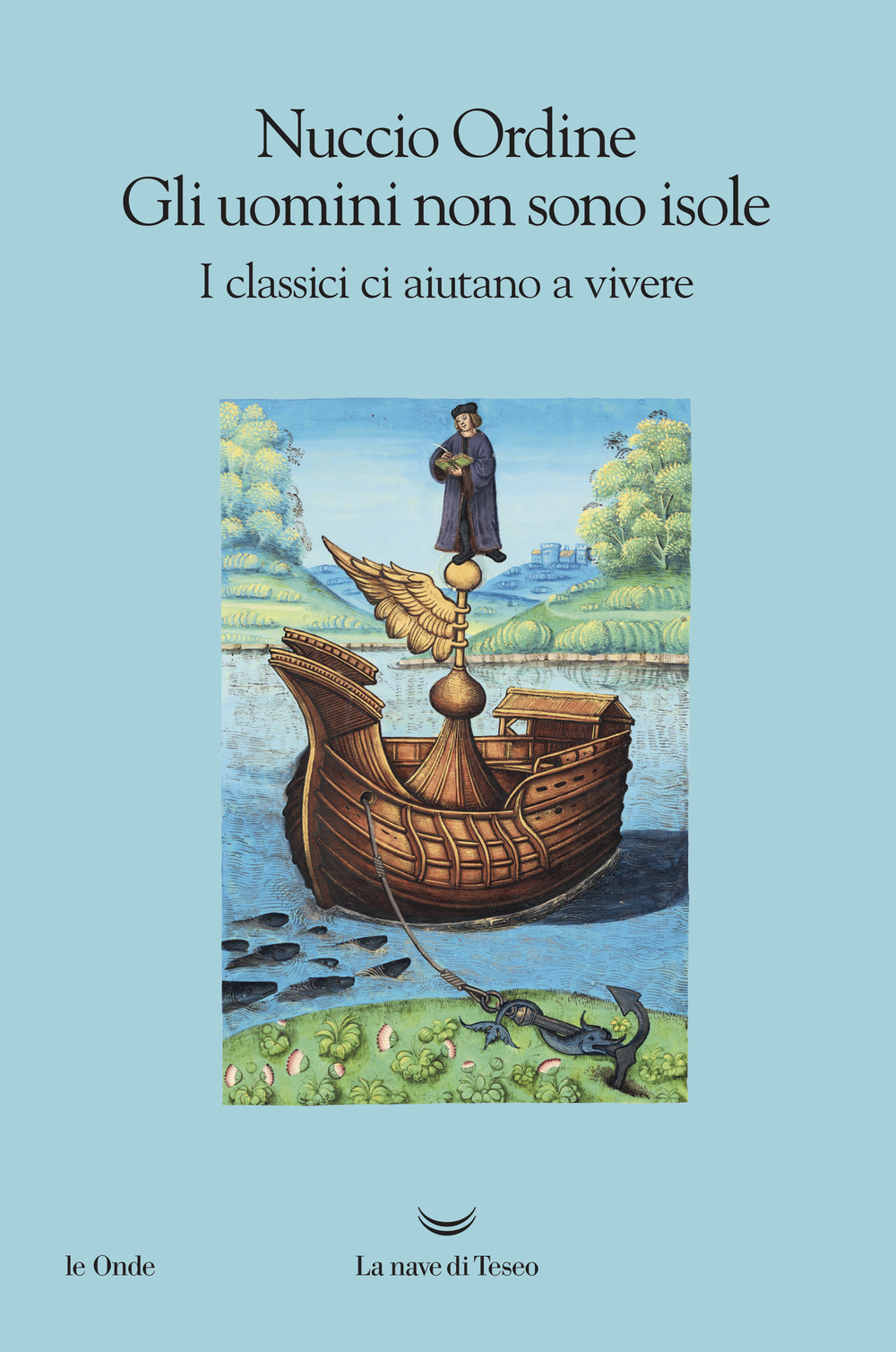 Gli uomini non sono isole. I classici ci aiutano a vivere