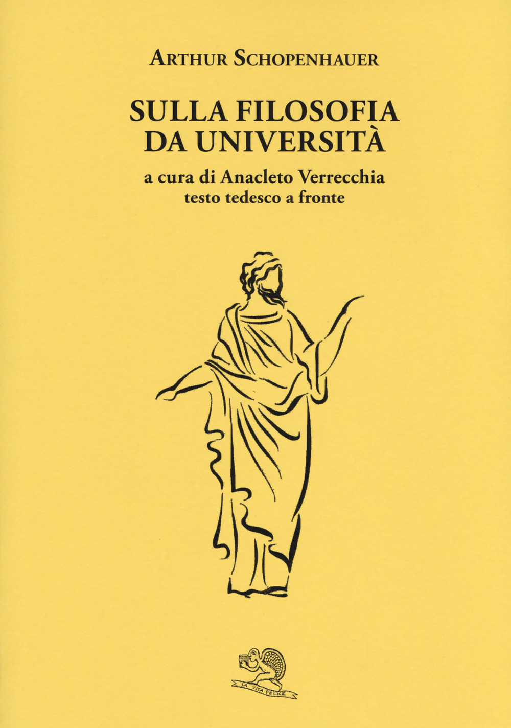 La filosofia delle università. Testo tedesco a fronte