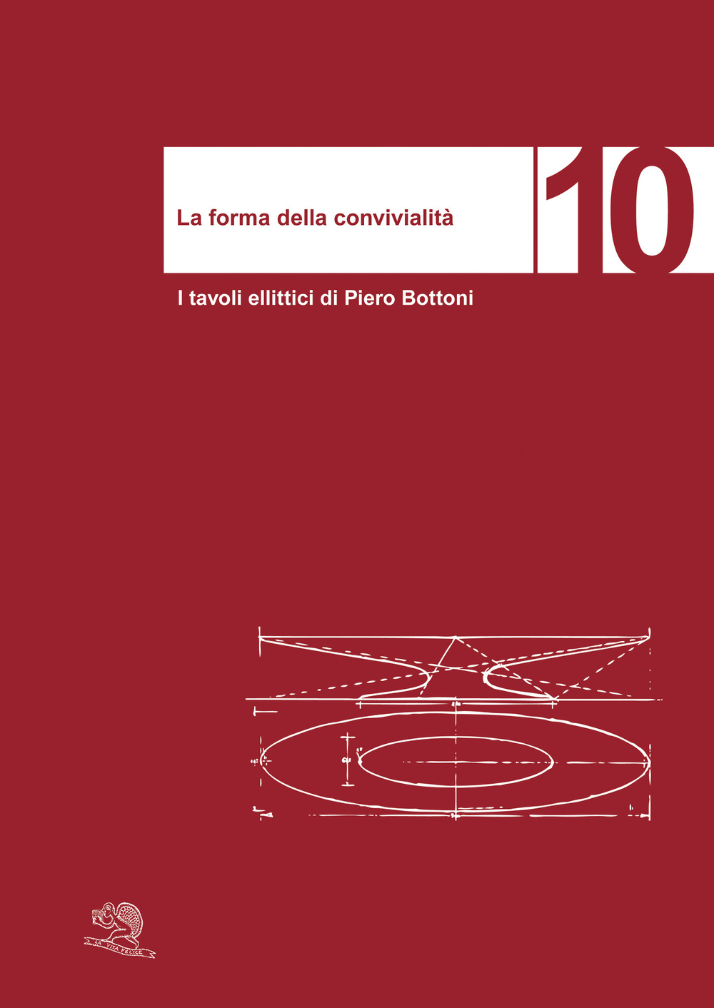 La forma della convivialità. I tavoli ellittici di Piero Bottoni. Ediz. italiana e inglese