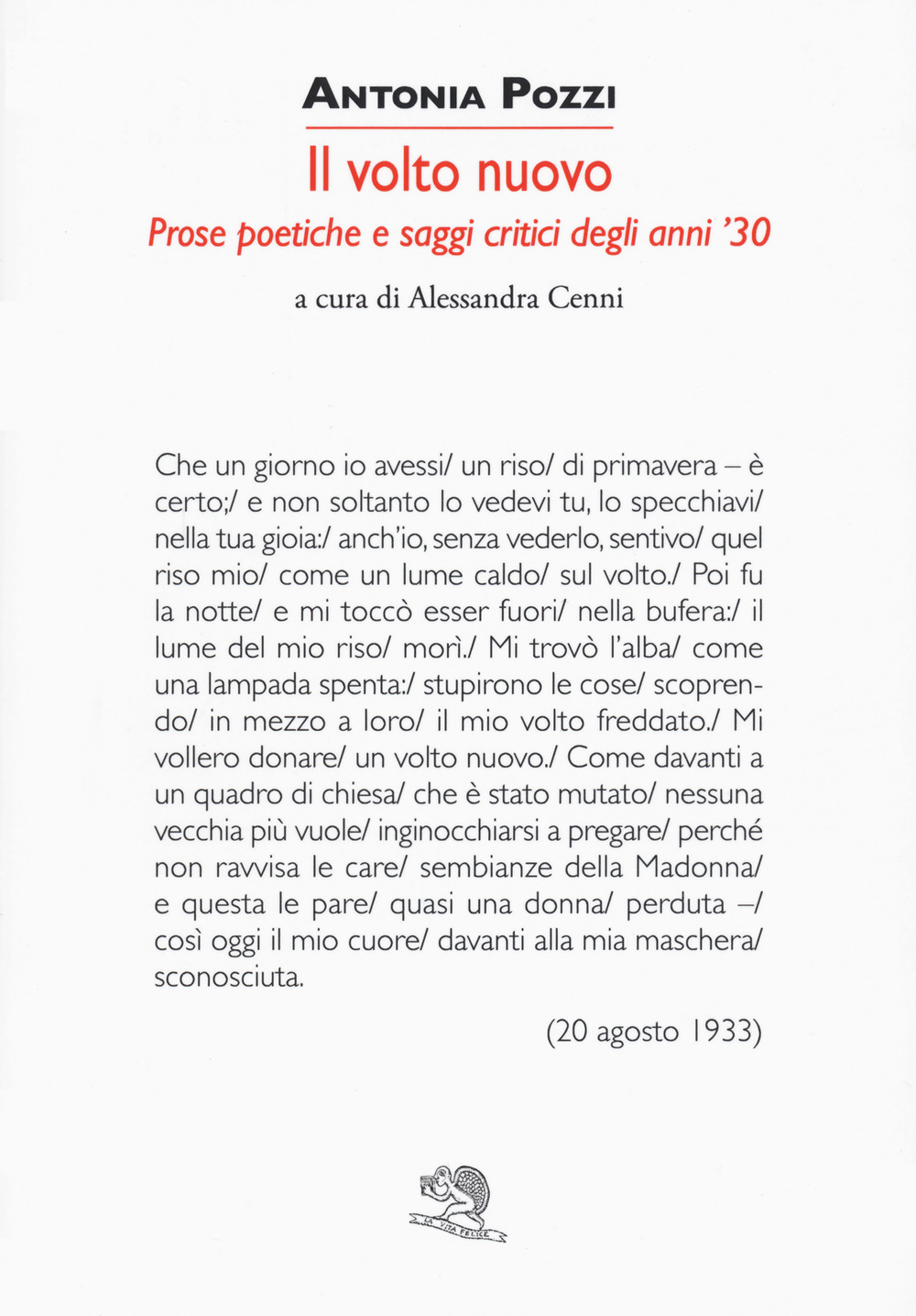 Un volto nuovo. Prose poetiche e saggi critici degli anni '30