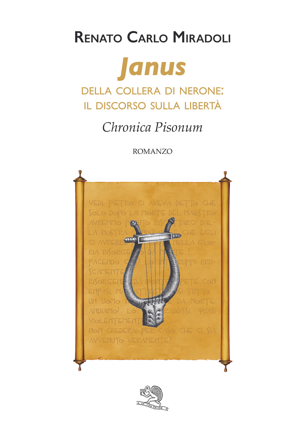 JANUS. DELLA COLLERA DI NERONE: IL DISCORSO SULLA LIBERTÀ. CHRONICA PISONUM - 9788893465083