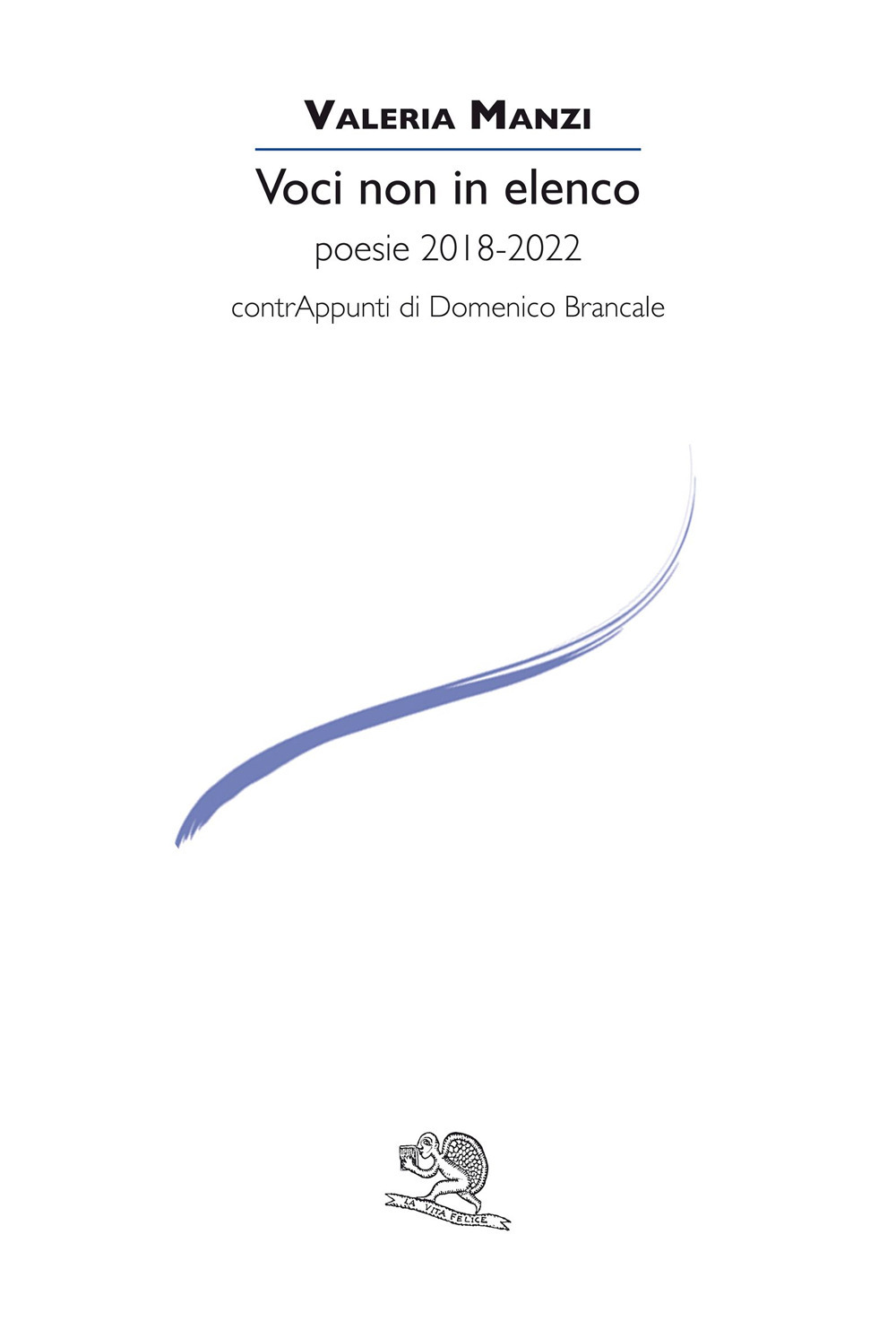 Voci non in elenco. Poesie 2018-2022