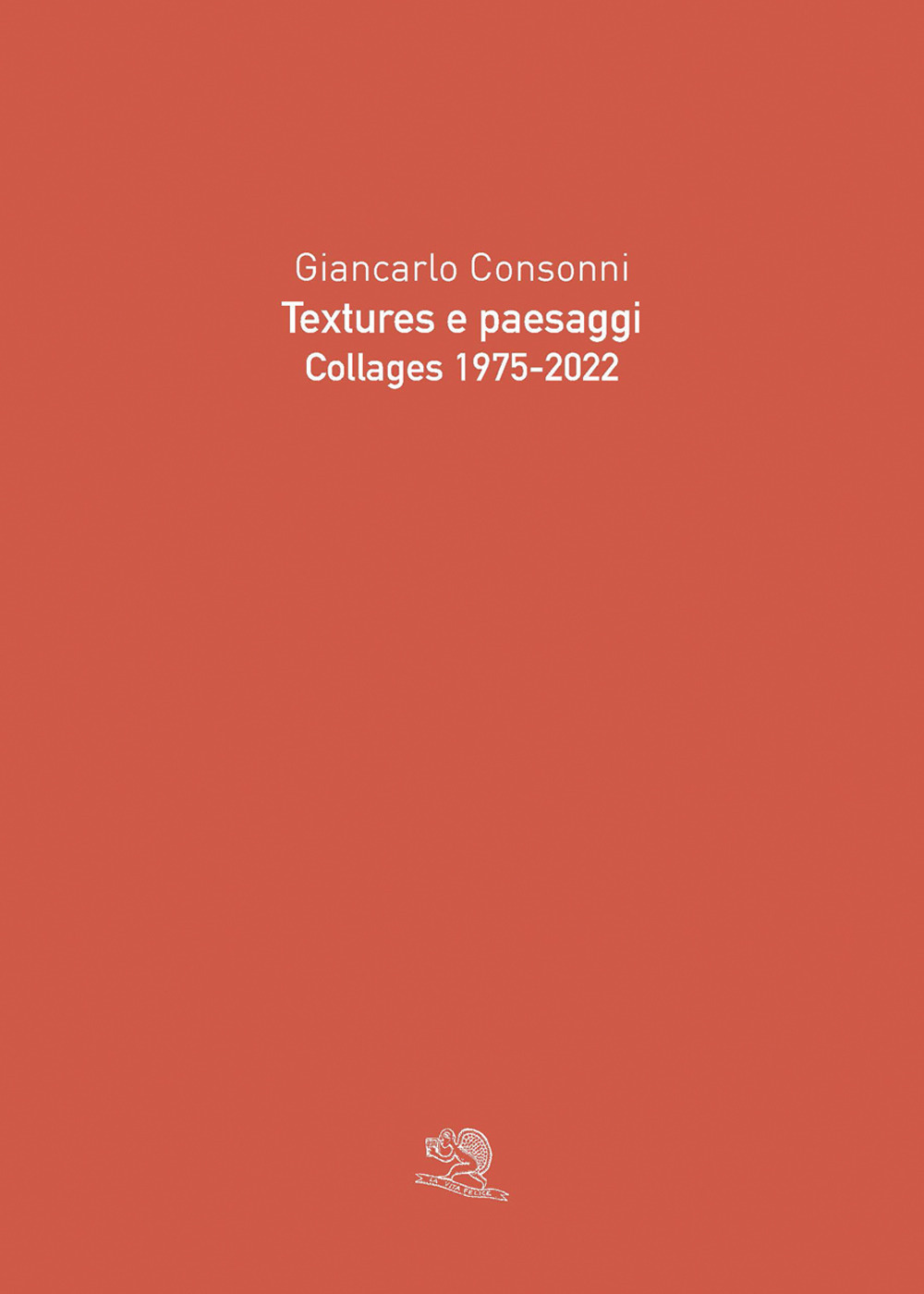 Textures e paesaggi. Collages 1975-2022. Ediz. illustrata