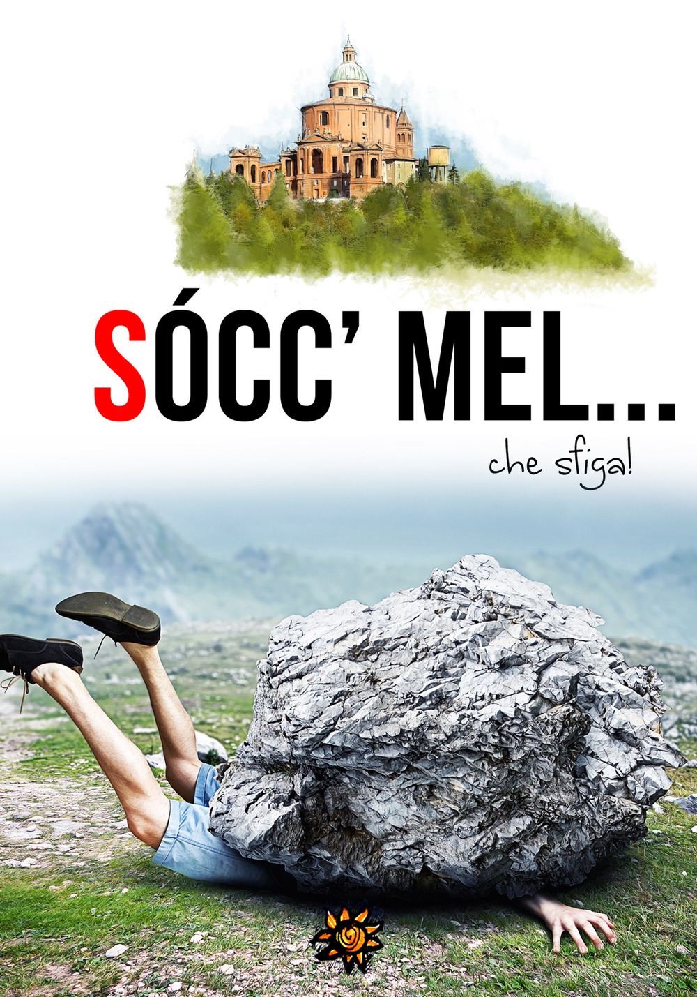 Socc'mel... che sfiga!