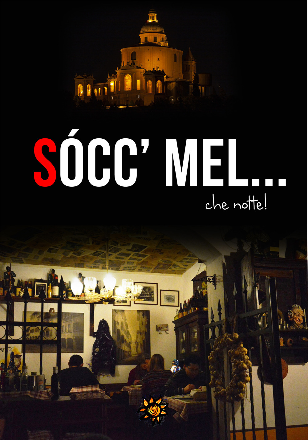 Sócc' mel... che notte!