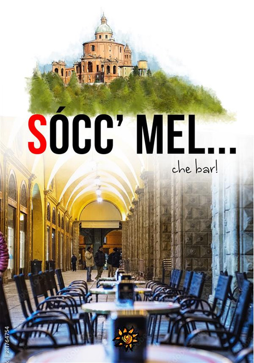 Sócc' Mel... Che bar! Nuova ediz.