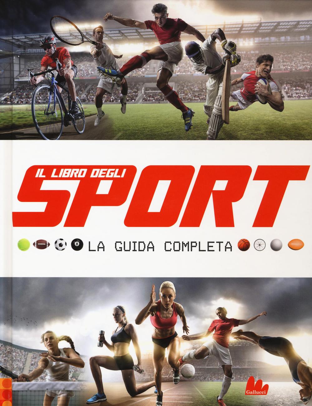 Il libro degli sport. La guida completa