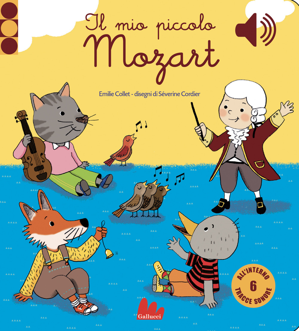 Il mio piccolo Mozart. Libro sonoro