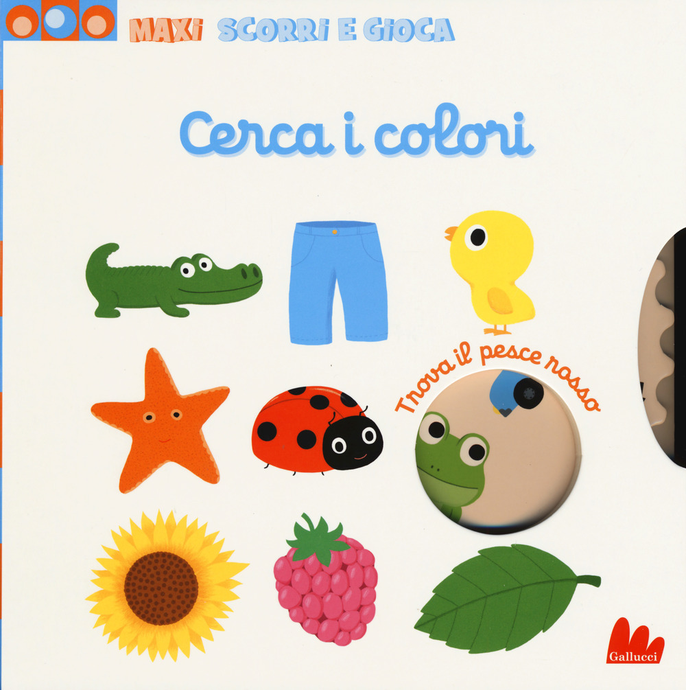 Cerca i colori. Maxi scorri e gioca. Ediz. a colori