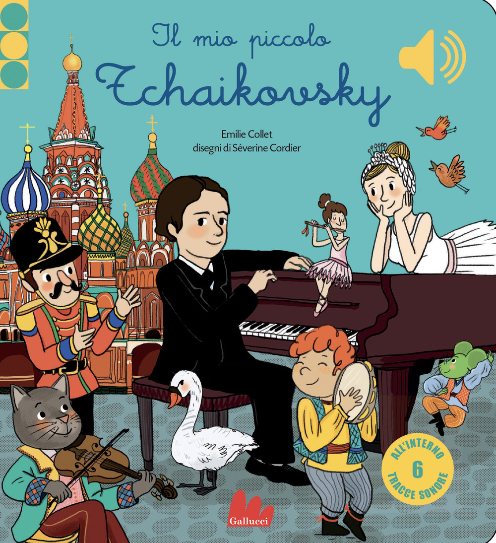 Il mio piccolo Tchaikovsky. Libro sonoro. Ediz. a colori