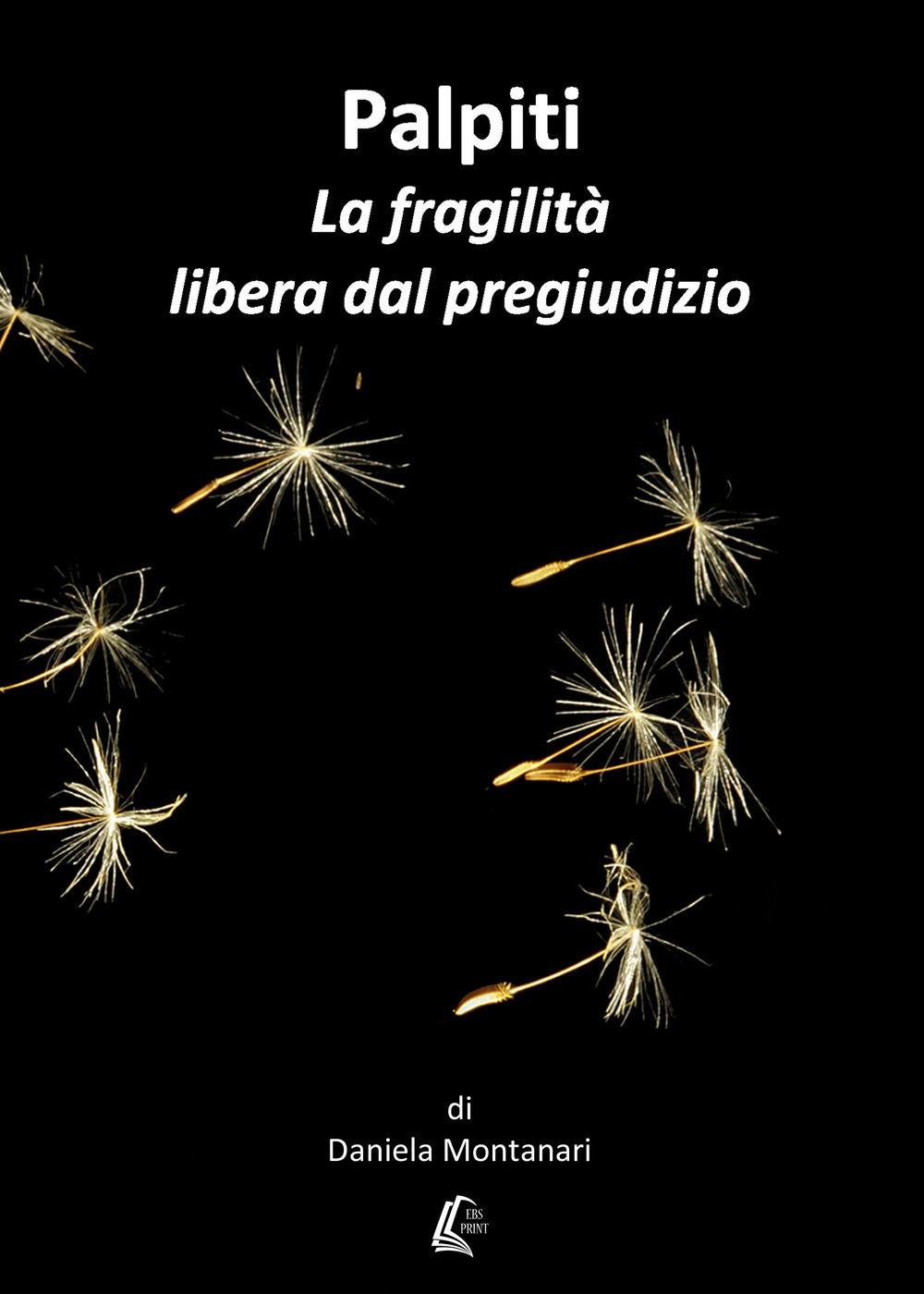 Palpiti. La fragilità libera dal pregiudizio