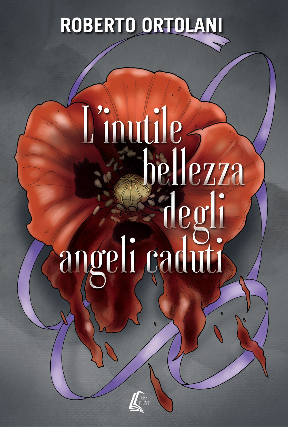 L'inutile bellezza degli angeli caduti. Nuova ediz.