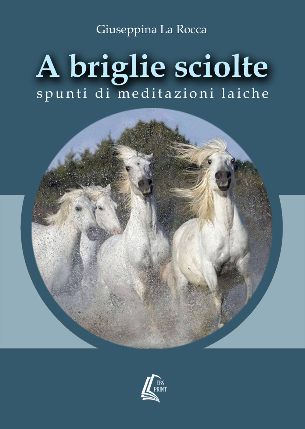 A briglie sciolte. Spunti di meditazioni laiche. Nuova ediz.