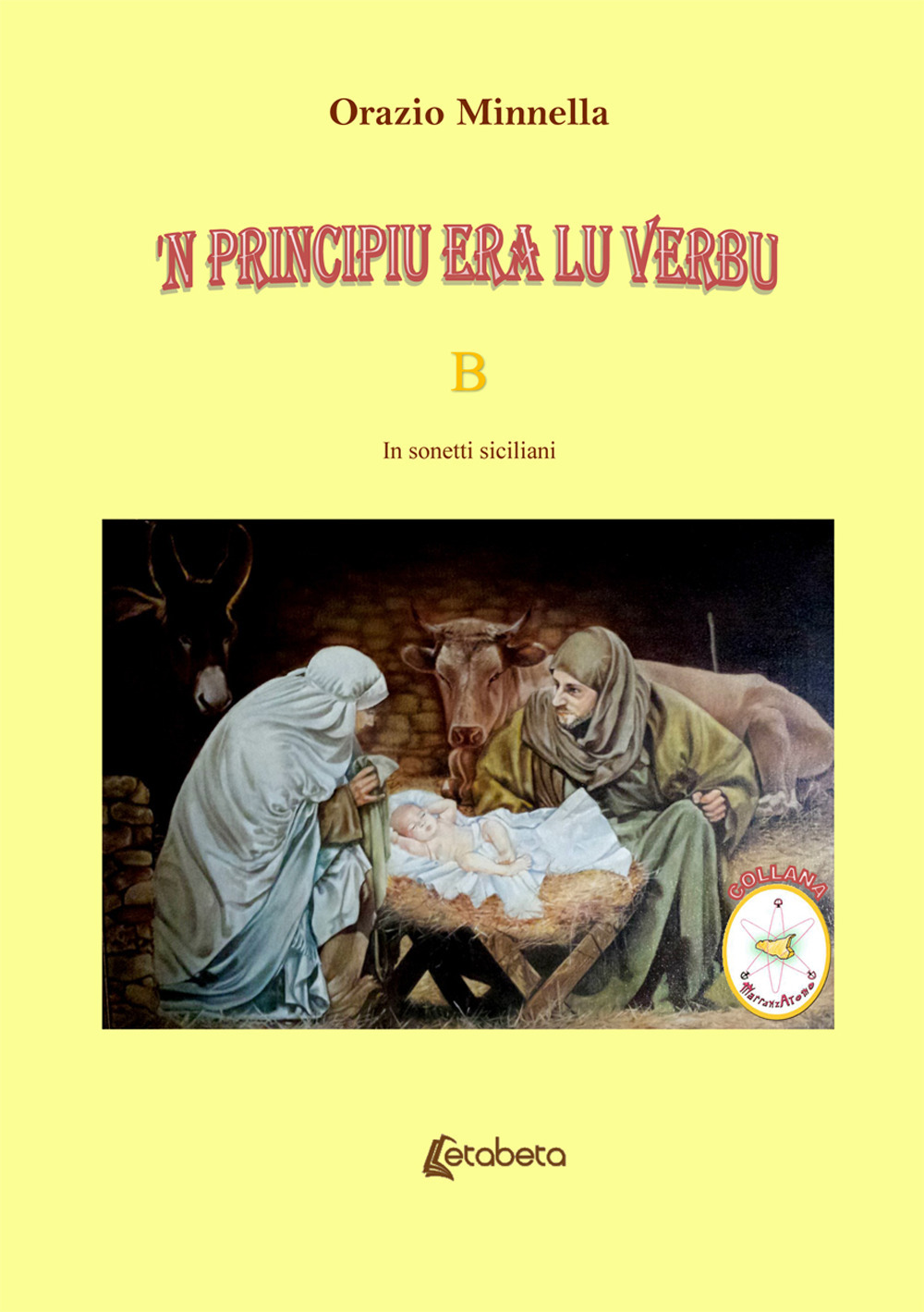 'N principiu era lu verbu. Vangelo liturgico domenicale. Anno B. In sonetti siciliani