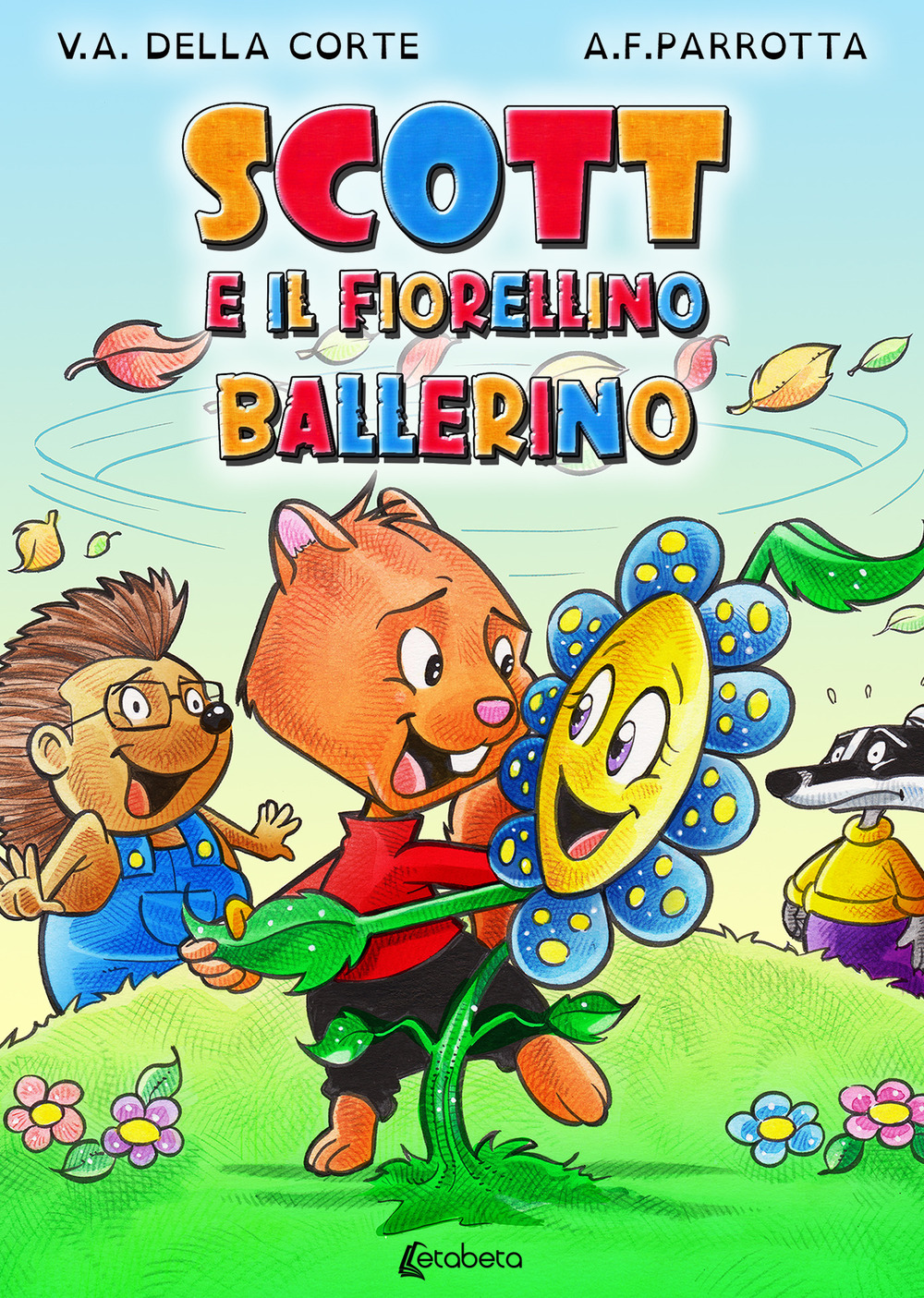 Scott e il fiorellino ballerino. Ediz. a colori