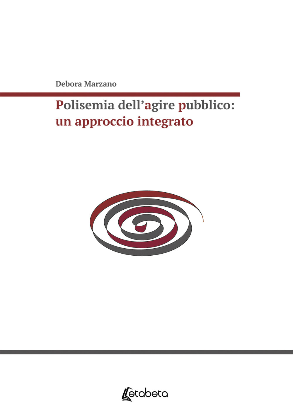 Polisemia dell'agire pubblico: un approccio integrato