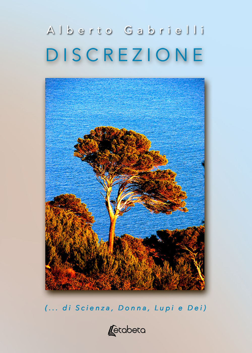 Discrezione (...di scienza, donna, lupi e dei)