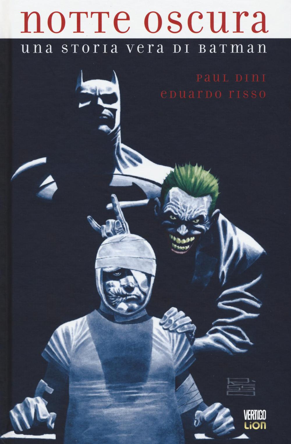 Notte oscura. Una storia vera di Batman