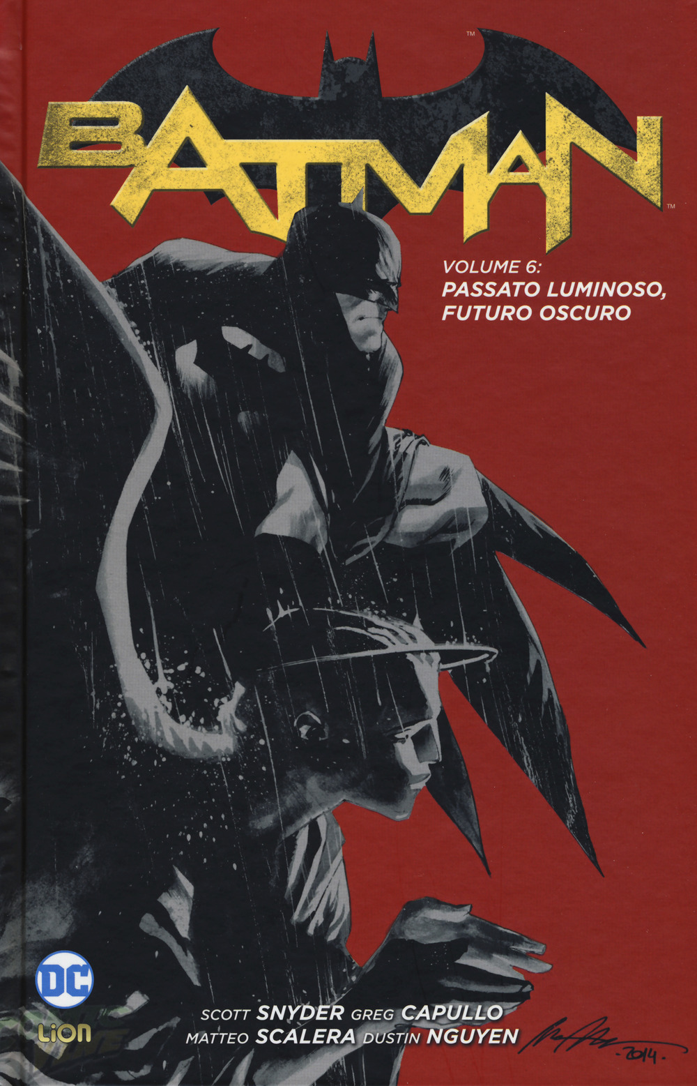 Batman. Vol. 6: Passato luminoso, futuro oscuro