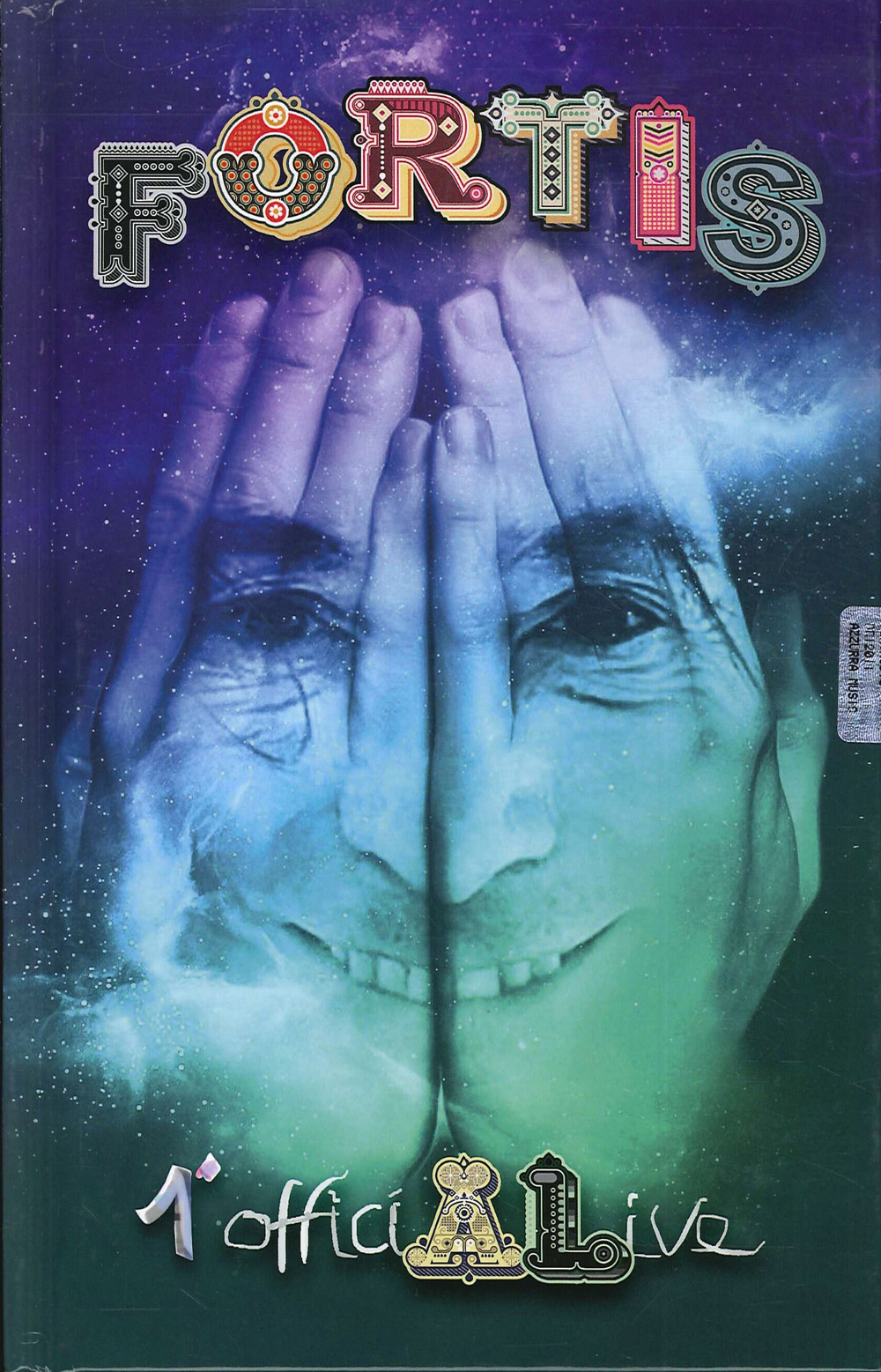 Fortis. 1° Official Life. Con 2 CD-Audio. Con DVD video
