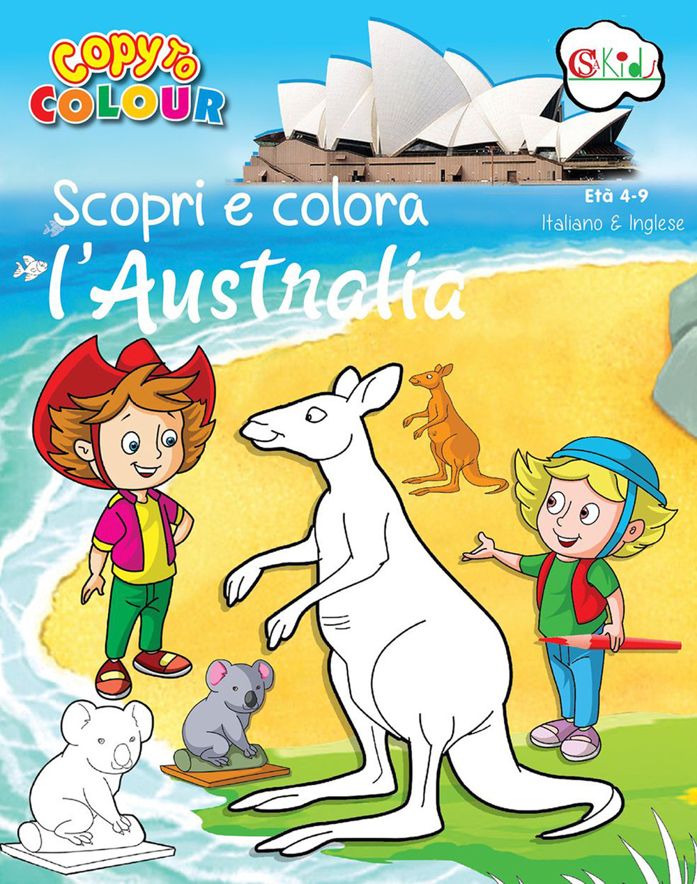 Scopri e colora l'Australia. Ediz. illustrata