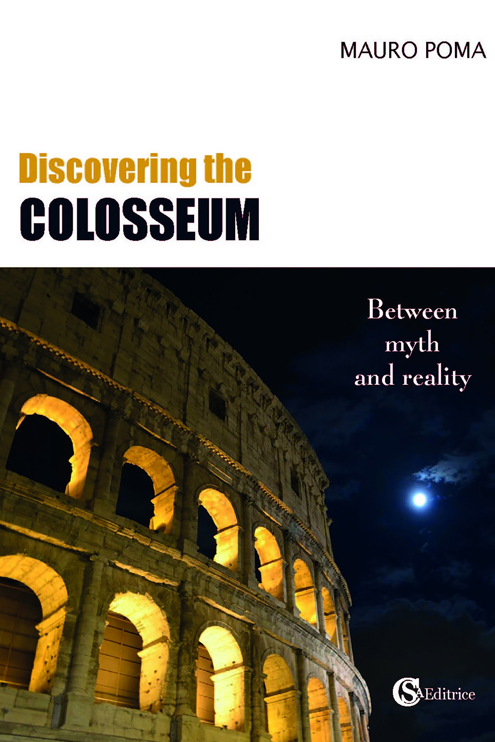 Discovering the Colosseum