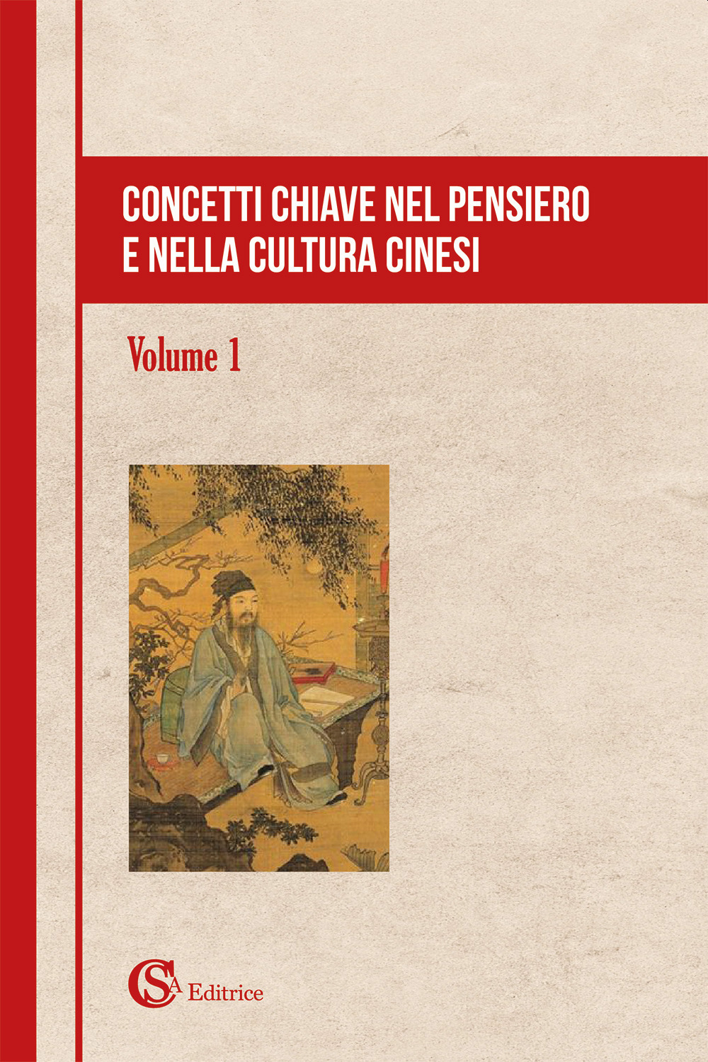 Concetti chiave nel pensiero e nella cultura cinesi. Vol. 1