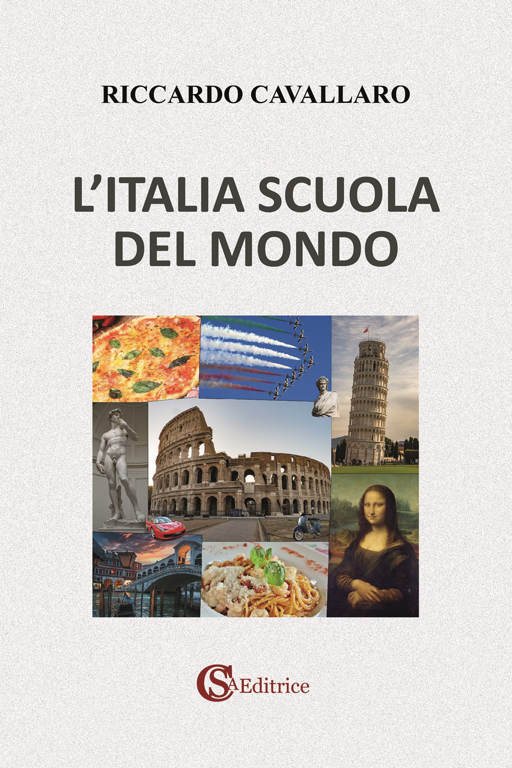 L'Italia scuola del mondo