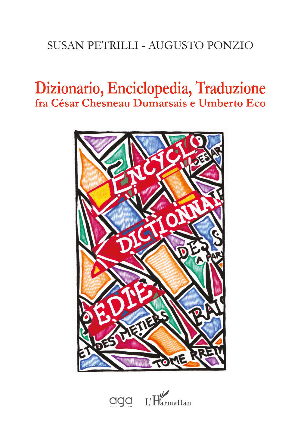 Dizionario, enciclopedia, traduzione fra César Chesneau Dumarsais e Umberto Eco