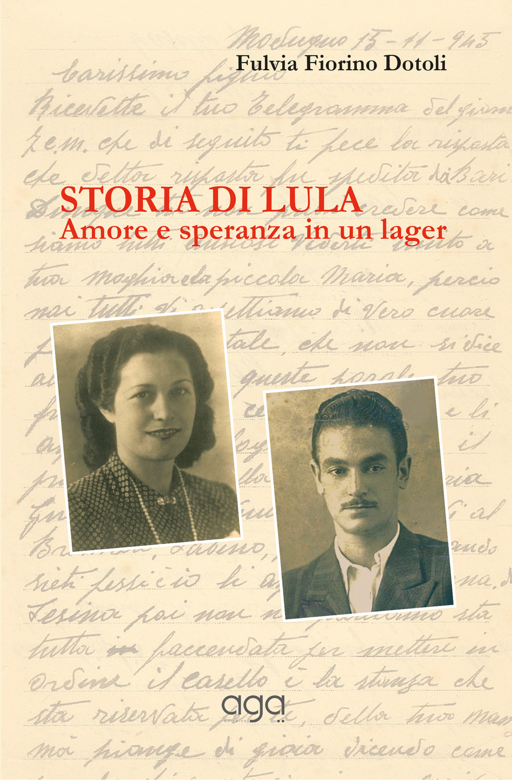 Storia di Lula. Amore e speranza in un lager