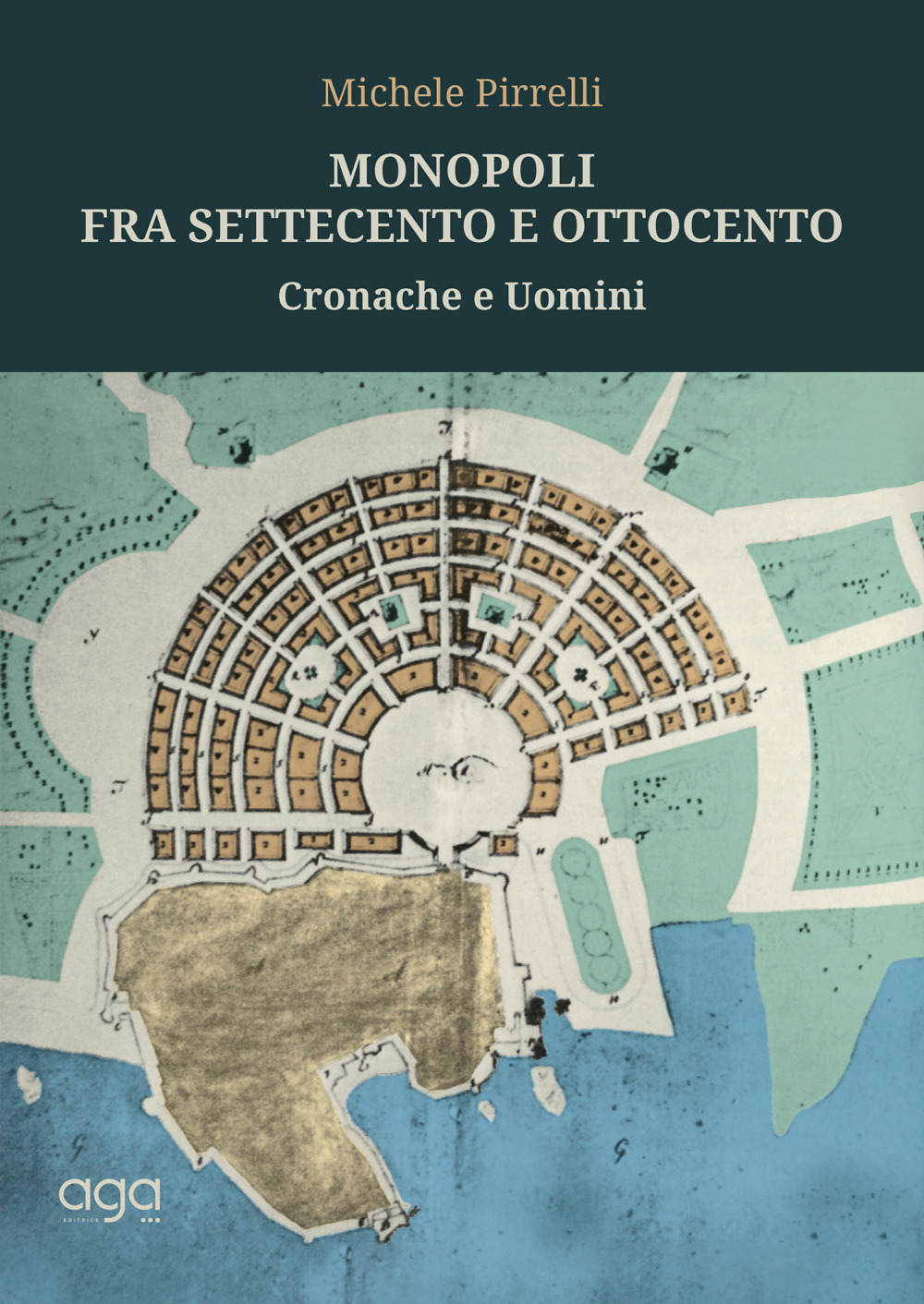 Monopoli tra Settecento e Ottocento. Cronache e uomini