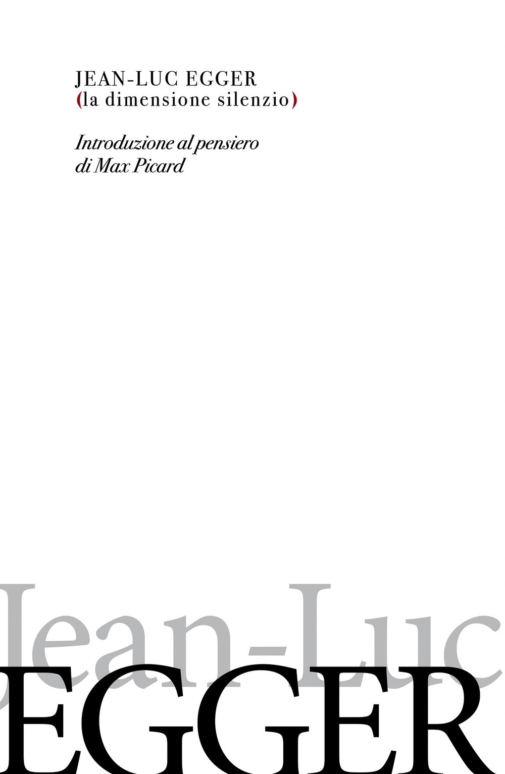 La dimensione silenzio. Introduzione al pensiero di Max Picard