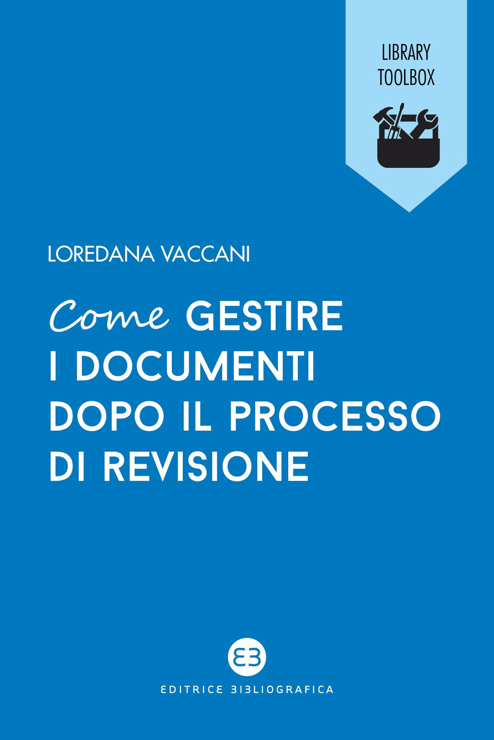 Come gestire i documenti dopo il processo di revisione