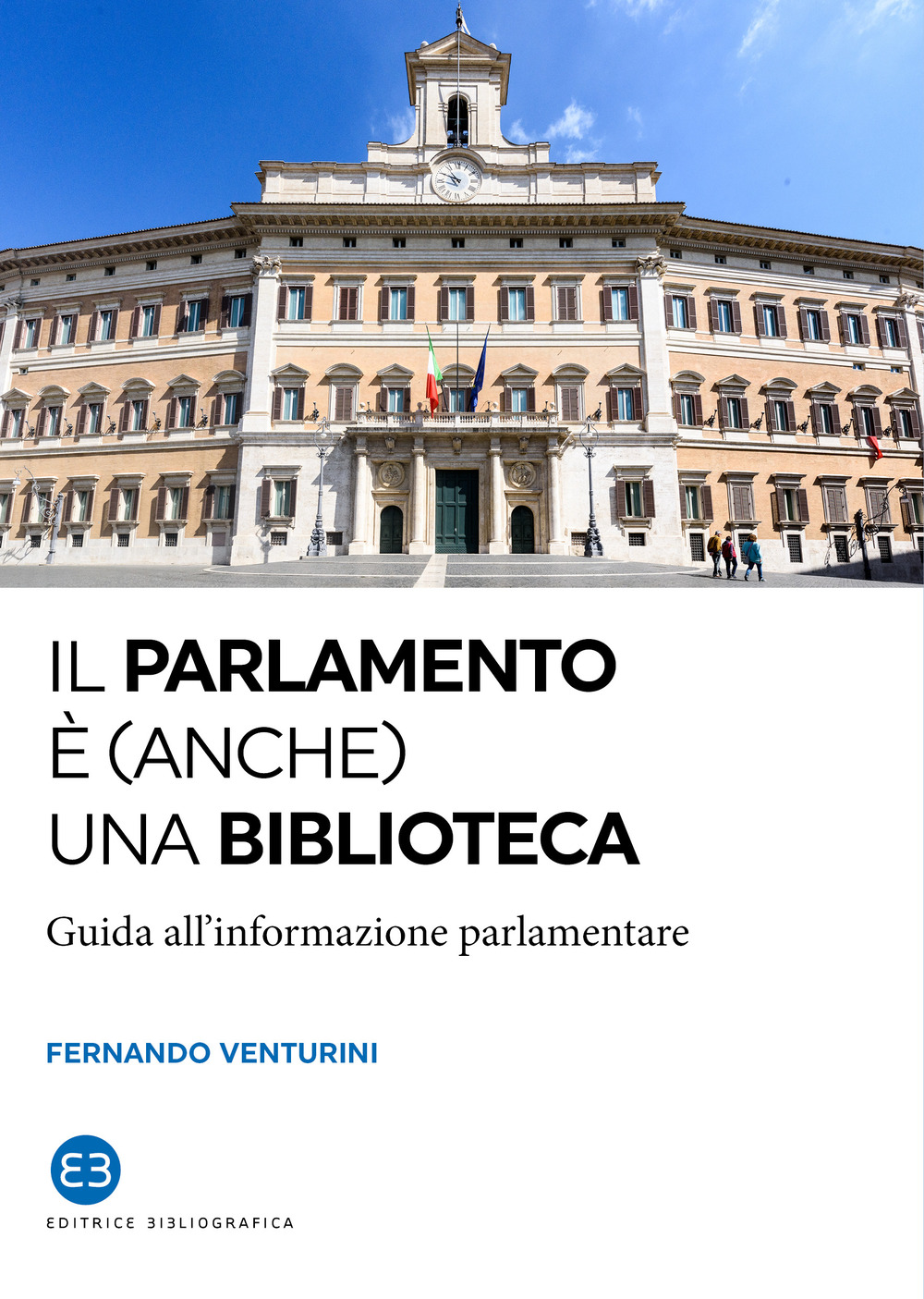 Il parlamento è (anche) una biblioteca. Guida all'informazione parlamentare