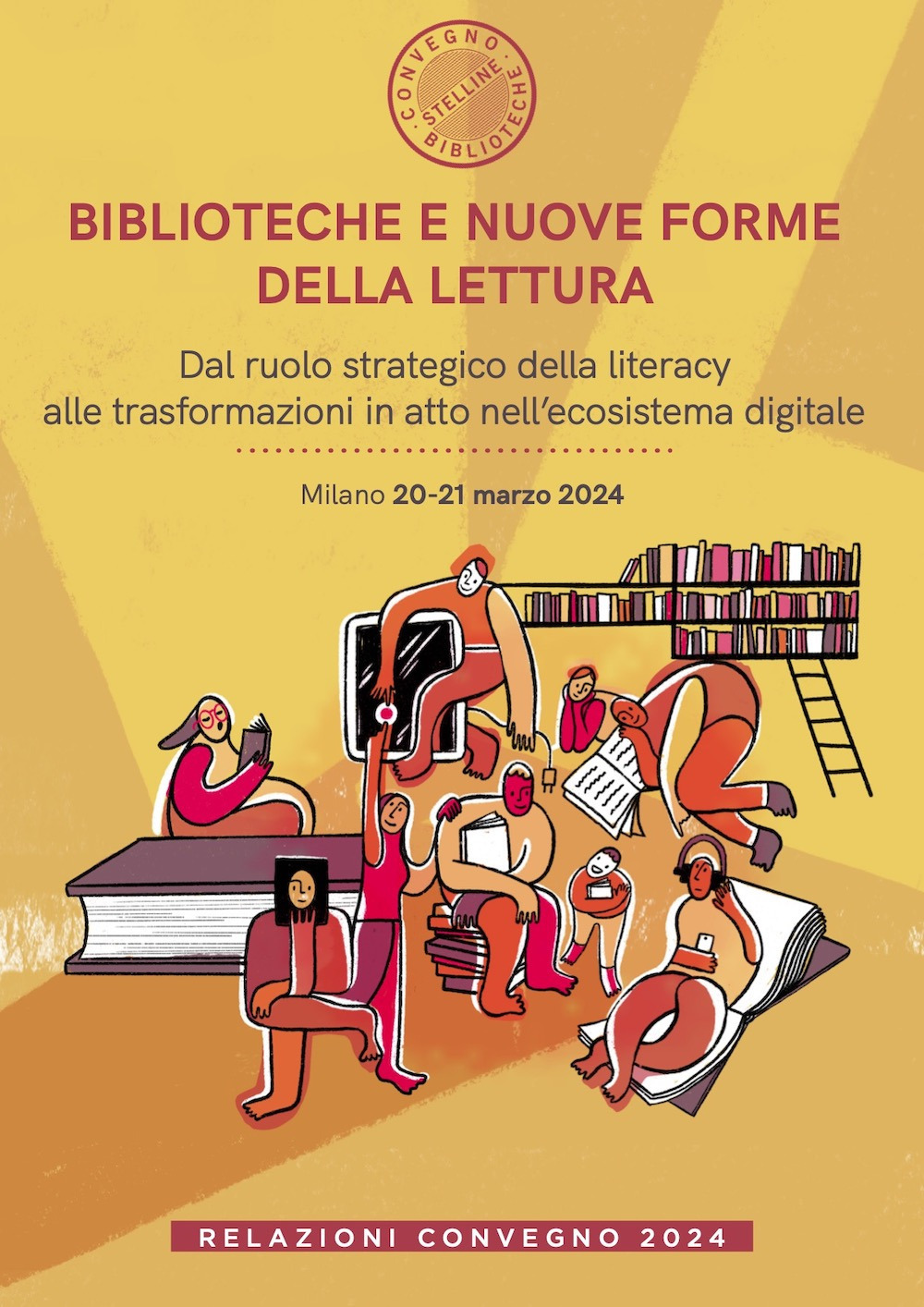 Biblioteche e nuove forme della lettura. Dal ruolo strategico della literacy alle trasformazioni in atto nell'ecosistema digitale. Relazioni Convegno (Milano, 20-21 marzo 2024)