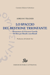 Lo spaccio del bestione trionfante. Stroncatura di Giovanni Gentile