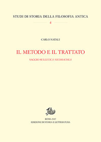 Il metodo e il trattato. Saggio sull'«Ethica Nicomachea»