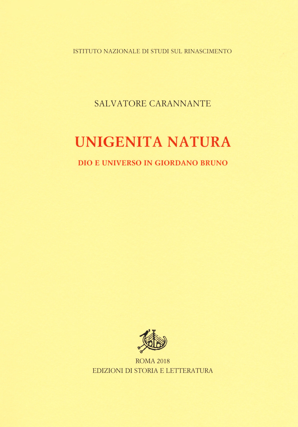 Unigenita natura. Dio e universo in Giordano Bruno