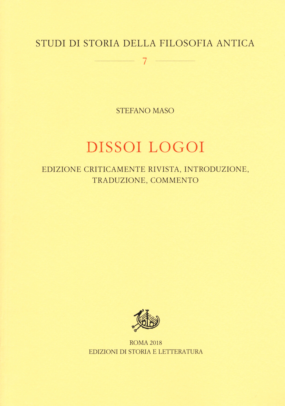 Dissoi logoi. Edizione criticamente rivista, introduzione, traduzione, commento