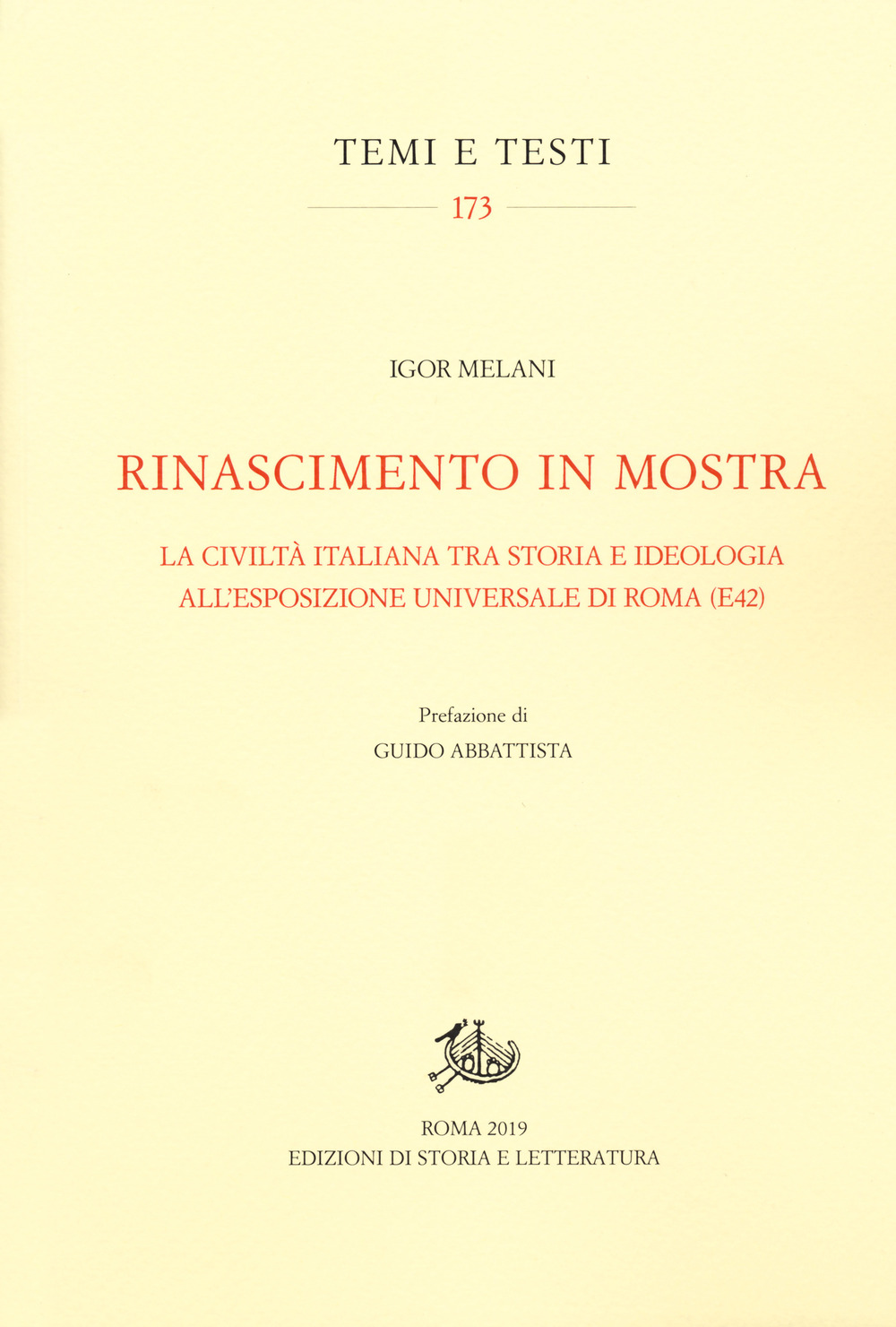 Rinascimento in mostra. La civiltà italiana tra storia e ideologia all'Esposizione Universale di Roma (E42)