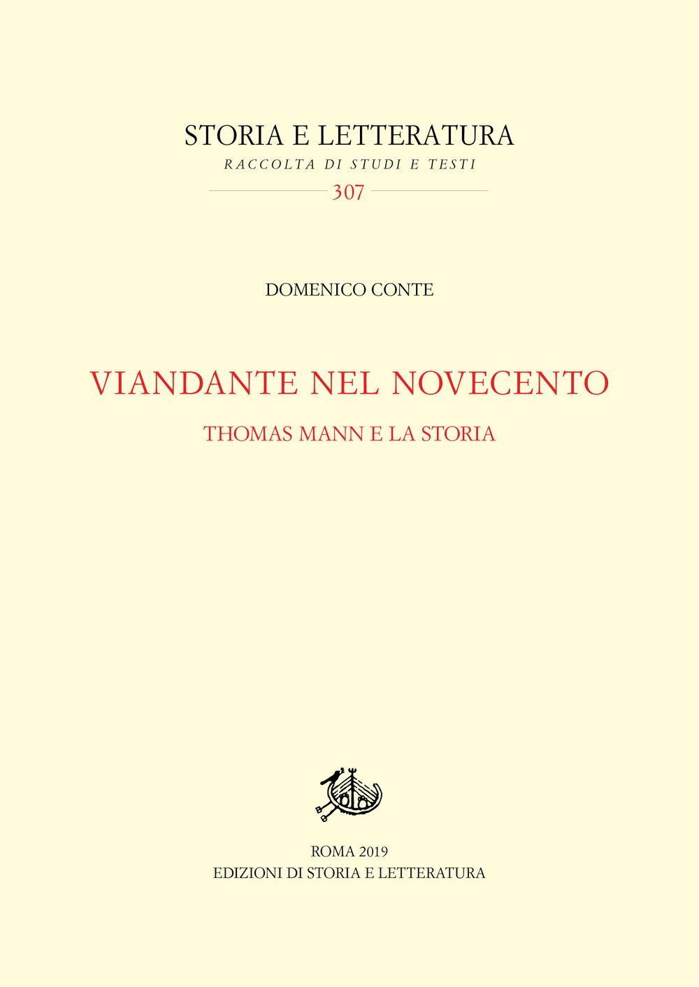 Viandante nel Novecento. Thomas Mann e la storia