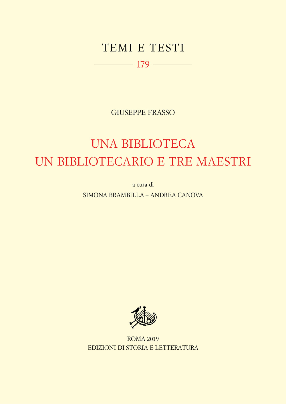 BIBLIOTECA, UN BIBLIOTECARIO E TRE MAESTRI (UNA) - 9788893593229