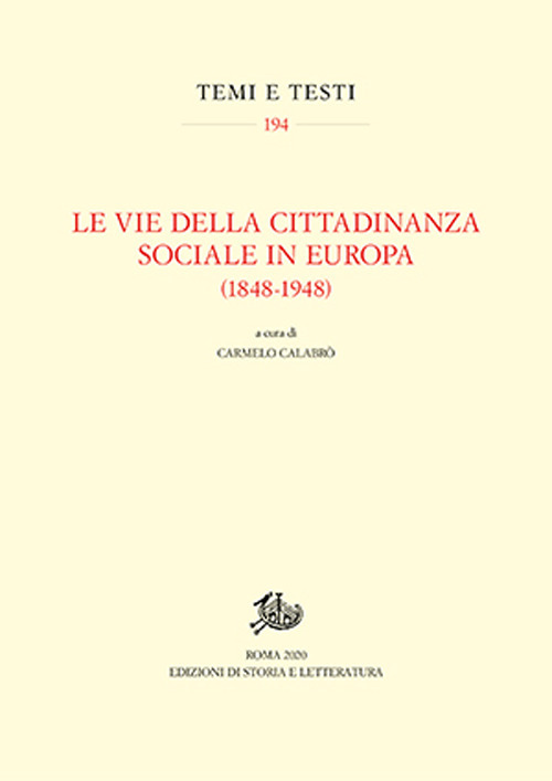 Le vie della cittadinanza sociale in Europa (1848-1948)