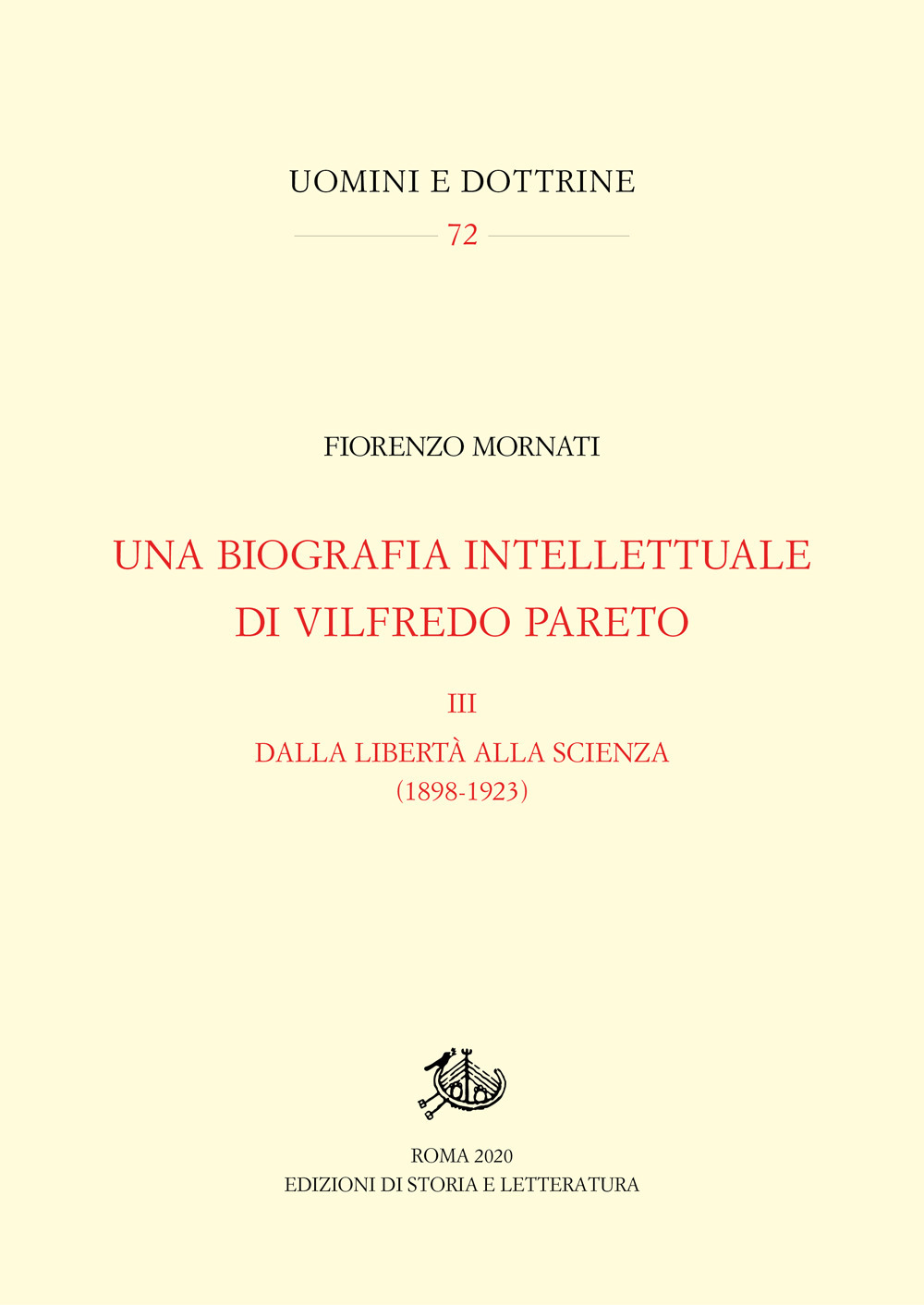 Una biografia intellettuale di Vilfredo Pareto. Vol. 3: Dalla libertà alla scienza (1898-1923)