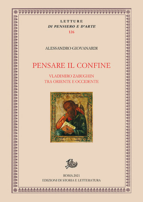 Pensare il confine. Vladimiro Zabughin tra Oriente e Occidente