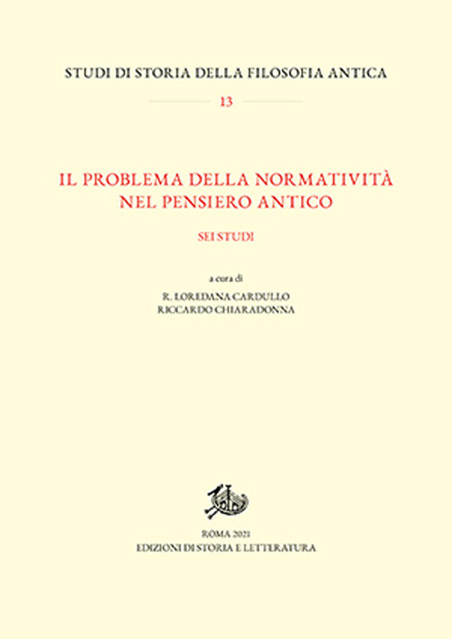 Il problema della normatività nel pensiero antico. Sei studi