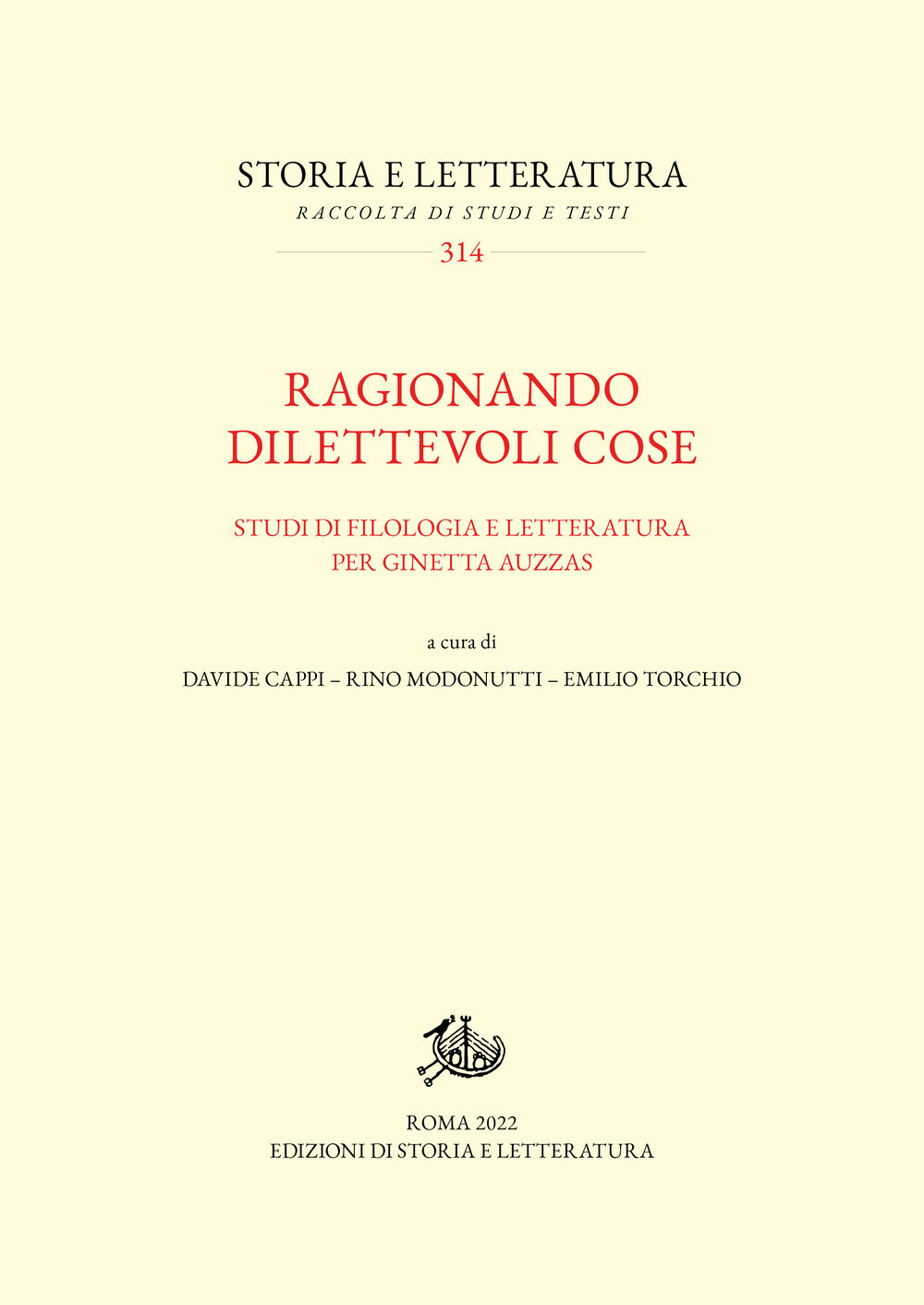 Ragionando dilettevoli cose. Studi di filologia e letteratura per Ginetta Auzzas