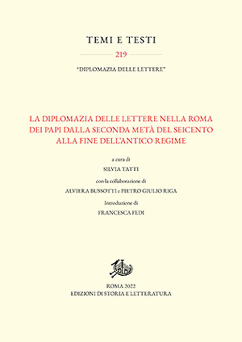 La diplomazia delle lettere nella Roma dei Papi dalla seconda metà del Seicento alla fine dell'Antico Regime