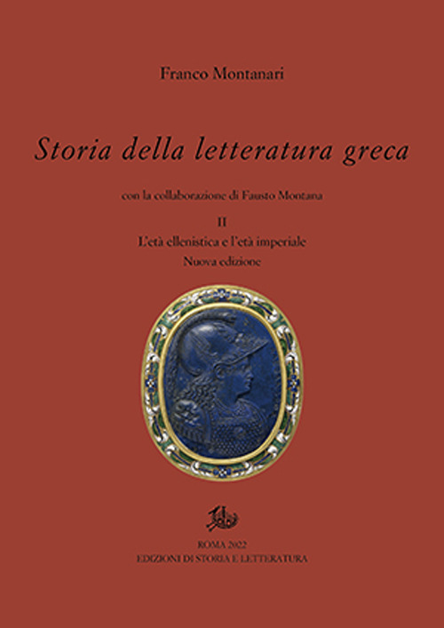 Storia della letteratura greca. Nuova ediz.. Vol. 2: L' età ellenistica e imperiale