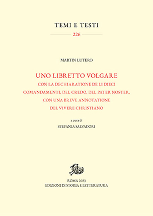 Uno libretto volgare con la dechiaratione de li dieci comandamenti, del Credo, del Pater noster, con una breve annotatione del vivere christiano